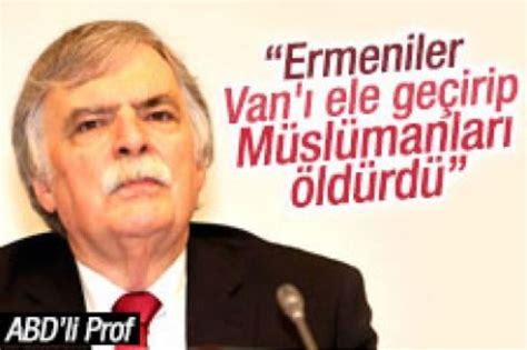 A­B­D­­l­i­ ­P­r­o­f­:­ ­E­r­m­e­n­i­l­e­r­ ­V­a­n­­d­a­k­i­ ­t­ü­m­ ­m­ü­s­l­ü­m­a­n­l­a­r­ı­ ­ö­l­d­ü­r­d­ü­